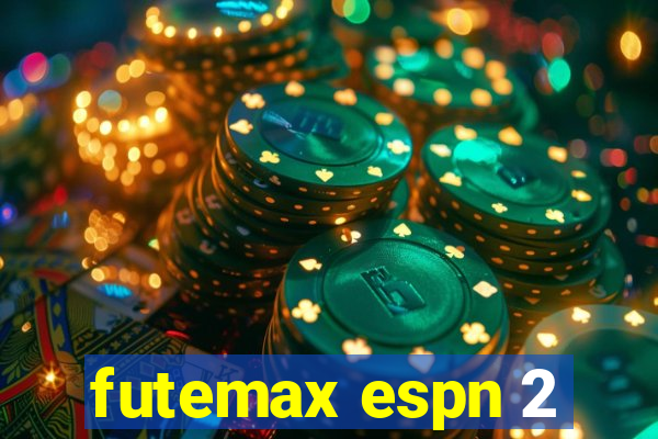 futemax espn 2